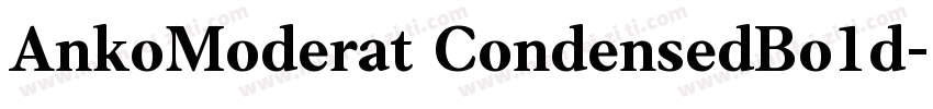 AnkoModerat CondensedBo1d字体转换